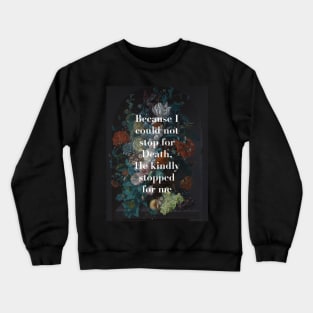 Emily Dickinson - On Death Crewneck Sweatshirt